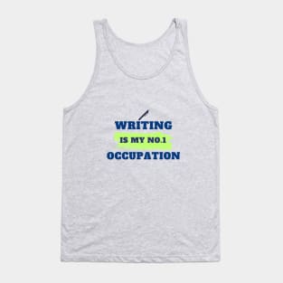 Writing is my No.1 Occupation Tank Top